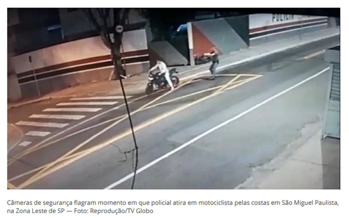 Câmeras de segurança flagram momento em que policial atira em motociclista pelas costas em São Miguel Paulista, na Zona Leste de SP — Foto: Reprodução/TV Globo